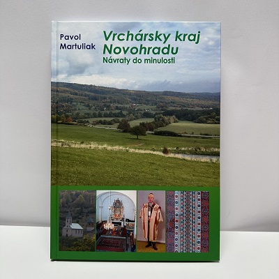 Vrchársky kraj Novohradu – Návraty do minulosti